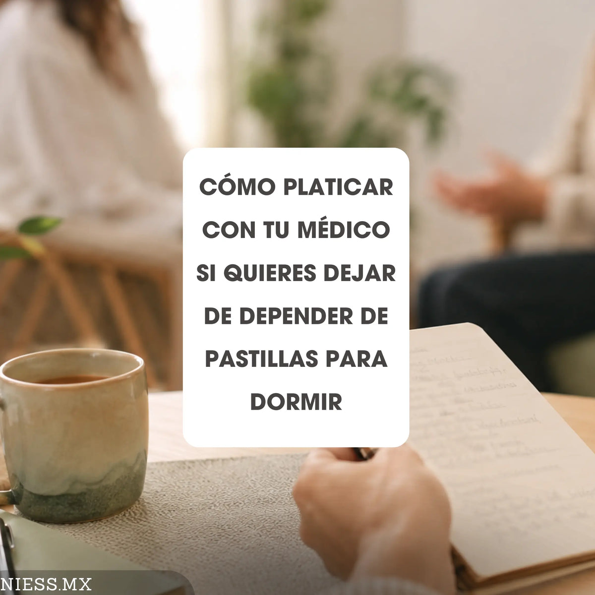 Cómo platicar con tu médico si quieres dejar de depender de pastillas para dormir